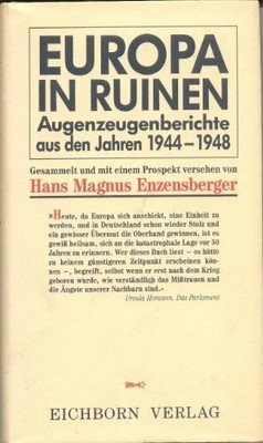 Europa in Ruinen: Augenzeugenberichte aus den Jahren 1944-1948 Buch Eichborn