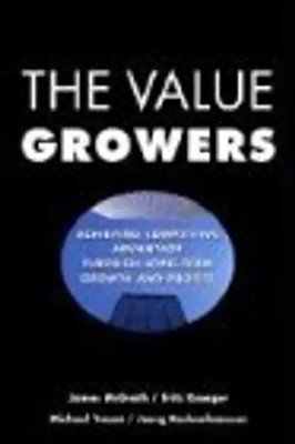 The Value Growers: Achieving Competitive Advantage Through Long-Term Growth and