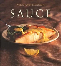 Williams-Sonoma Collection: Sauce - Hardcover By Binns, Brigit - GOOD