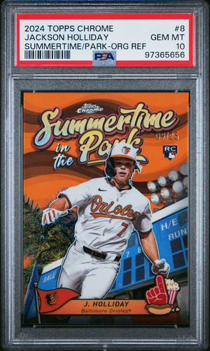 2024 Topps Chrome Jackson Holliday Orange Summertime In The Park /25 #8 PSA 10