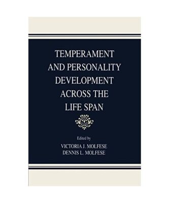 Temperament and Personality Development Across the Life Span, Victoria J. Molfes
