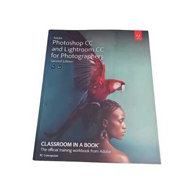 Adobe Photoshop Lightroom CC for Photographers Classroom 2019 Paperback Book