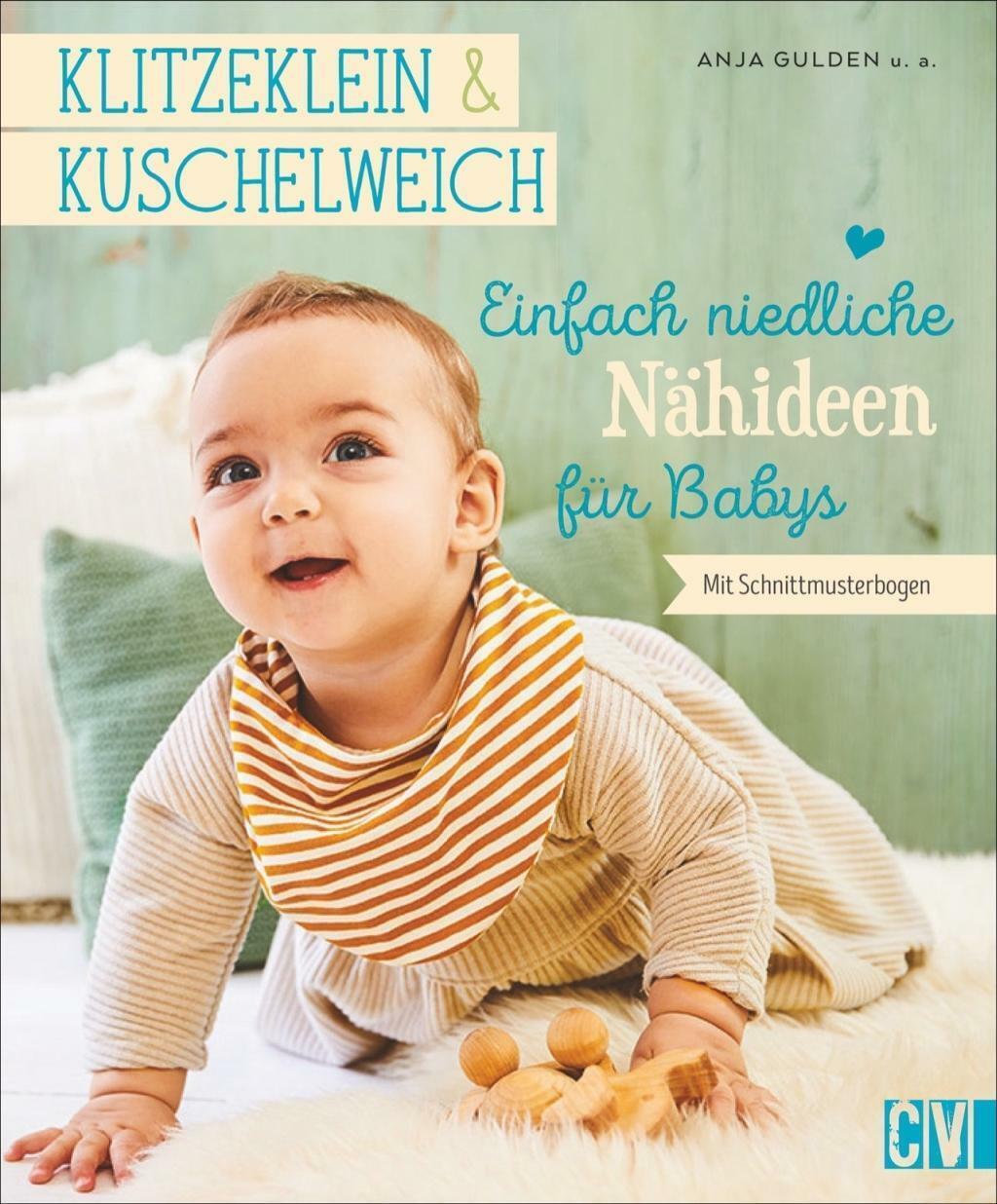 Thumbnail - Klitzeklein & Kuschelweich - Einfach Niedliche Nähideen Für Babys |
