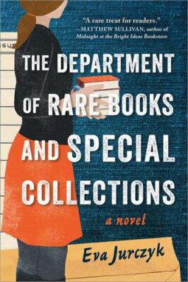 The Department of Rare Books and Special Collections: A Novel by Department of 