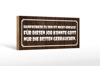 Holzschild Spruch 27X10 Cm Handwerker Sein Nicht Einfach Deko Schild Wooden Sign