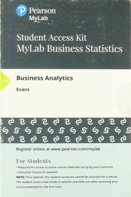 Business Analytics -- MyLab Statistics with Pearson eText Access Code