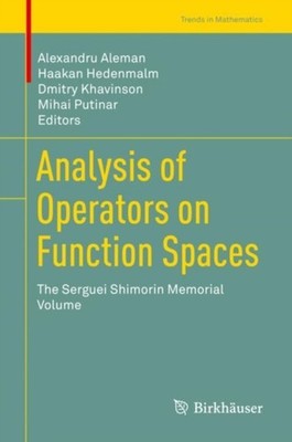 Aleman - Analysis of Operators on Function Spaces   The Serguei Shimor - X555z