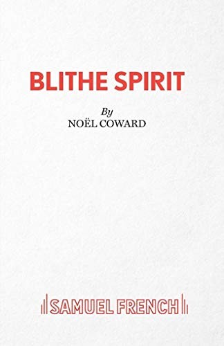 Blithe Spirit (Acting Edition),Noel Sir Coward