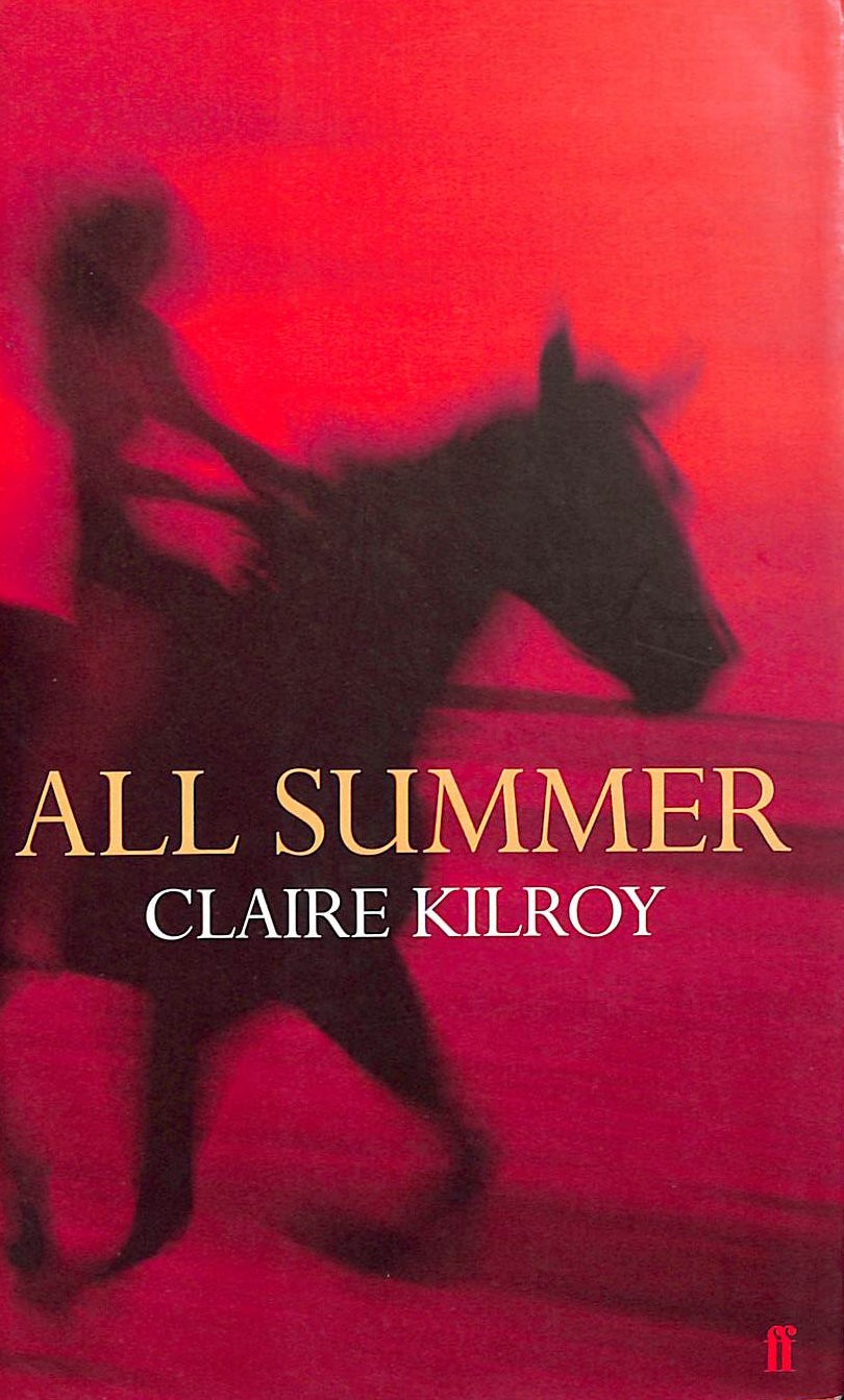 All Summer by Claire Kilroy