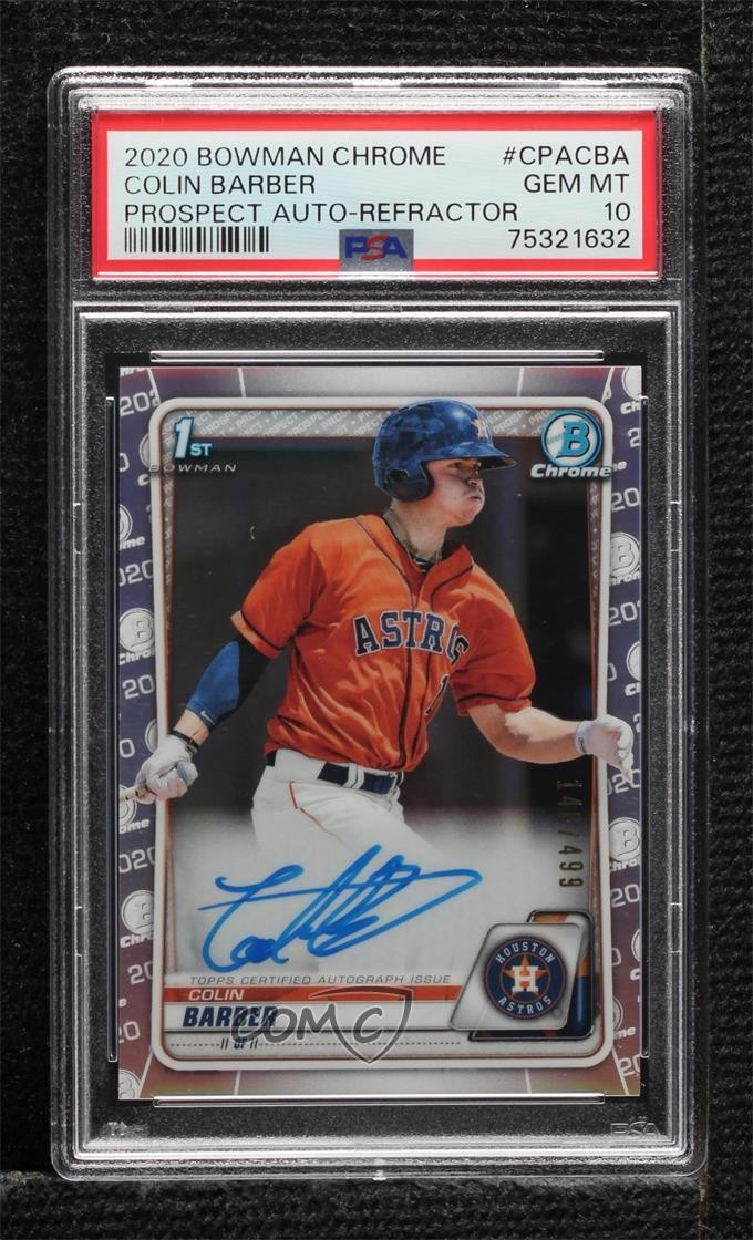 2020 Bowman Chrome Prospect Refractor /499 Colin Barber PSA 10 GEM MT Auto 1m1f