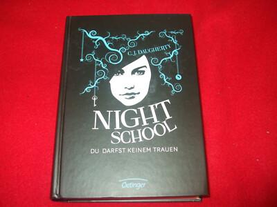 C.J. Daugherty - NIGHTSCHOOL Du darfst keinem trauen - gebundenes Buch
