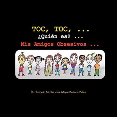 Toc, Toc, ... Qui N Es? ... MIS Amigos Obsesivos ...                           