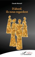 D'abord Ils Nous Regardent | Claude Monteil | Taschenbuch | Paperback | 2020