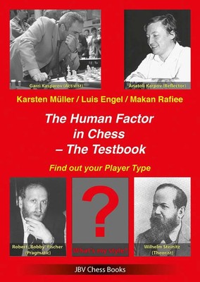 The Human Factor in Chess - The Testbook Find out your Player Type Taschenbuch