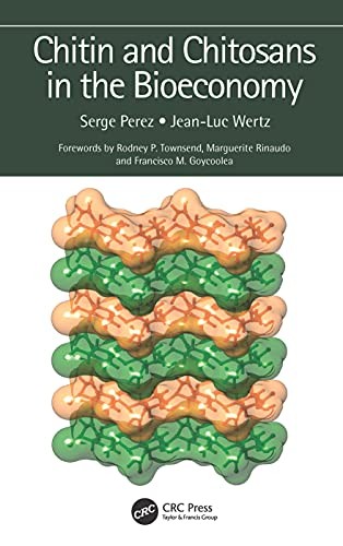 Chitin and Chitosans in the Bioeconomy, Perez, Wertz 9781032128481 HB..