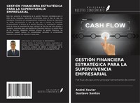 André Xavier (U. A.) | GestiÓN Financiera EstratÉGica Para LA Supervivencia...
