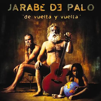 Jarabe de Palo - De Vuelta Y Vuelta