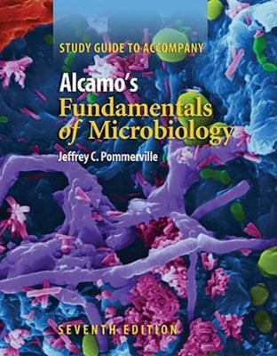 Ssg- Alcamo's Fundamentals Microbiology 7e Student Study Gde by Pommerville