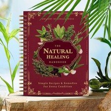 The Natural Healing Handbook, Spiral-Bound Gu...