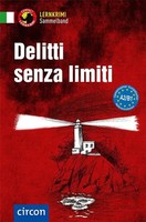 Delitti Senza Limiti | Italienisch A2/B1 | Enrico De Feo (U. A.) | Deutsch