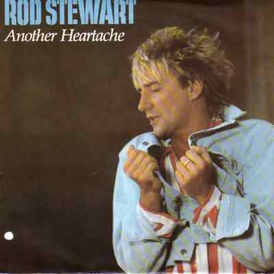 Rod Stewart Another Heartache Vinyl Single 7inch Warner
