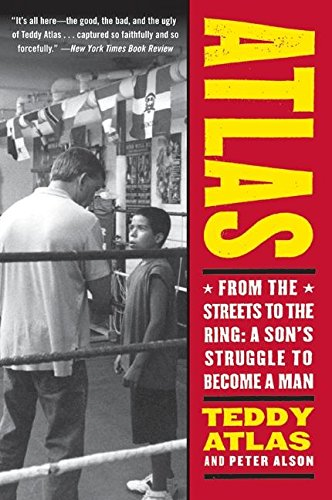 Atlas: From the Streets to the Ring: A Son's Struggle to... - Atlas, Teddy