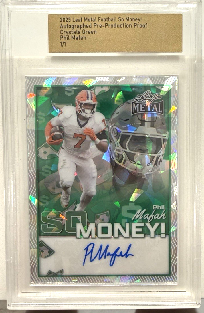 2025 Leaf Metal Football So Money! Green Crystals Proof Auto 1/1 Phil Mafah