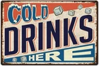 Cold Drinks Here Tin Metal Signs Cold Drink Shop 8x12 Inches Sign Vintage Iron