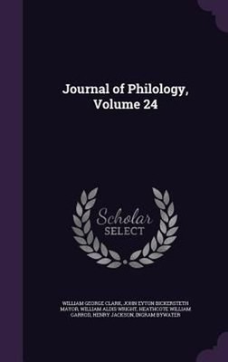 Journal of Philology, Volume 24 by William George Clark (English) Hardcover Book