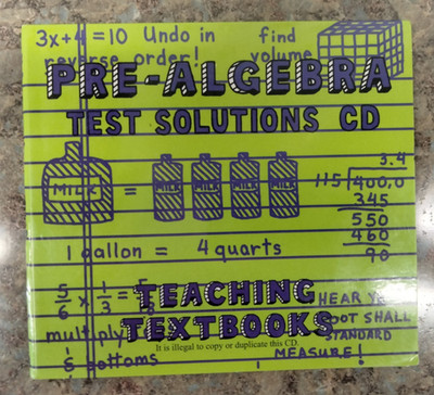 Teaching Textbooks Pre-Algebra Test Solutions CD Copyright 2005