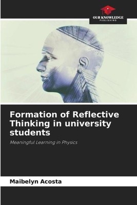 Formation of Reflective Thinking in university students | Maibelyn Acosta | Buch