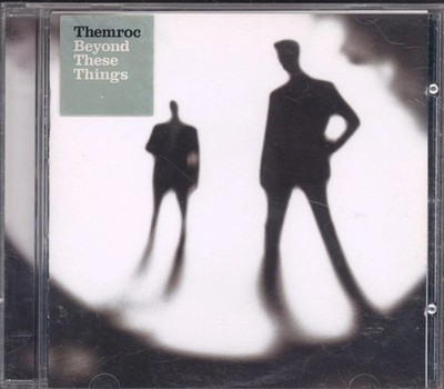 CD THEMROC - BEYOND THESE THINGS (NEUWERTIG)
