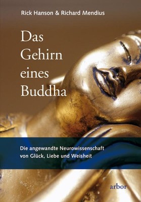 Das Gehirn eines Buddha | Rick Hanson, Richard Mendius | deutsch
