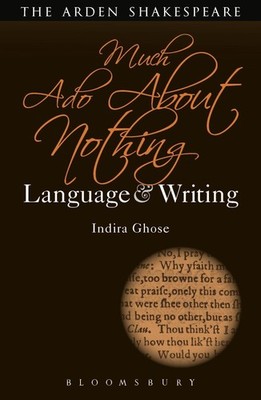 Much Ado About Nothing: Language and Writing. Ghose, Indira: