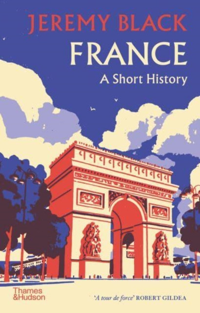 France: A Short History by Jeremy Black (Paperback Book)