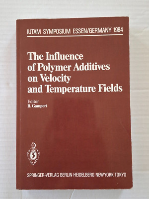 The Influence of Polymer Additives on Velocity and Temperature Fields: Symposium
