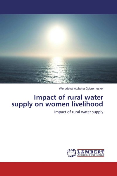 Weredekal Atsbeha Gebremeskel | Impact Of Rural Water Supply On Women Livelihood-image