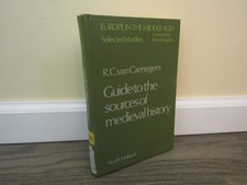 Guide to the Sources of Medieval History by R. C. Van Caenegem (Hardcover)