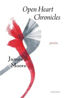 James B Moore | Open Heart Chronicles | Taschenbuch | Englisch (2019) | Poems