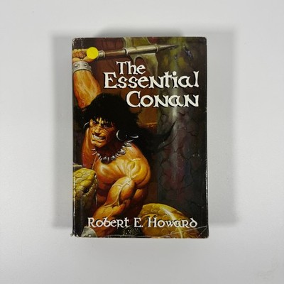 The Essential Conan by Robert E. Howard First Print SFBC Fantasy HC DJ 1998
