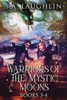 Warriors Of The Mystic Moons - Books 3-4 S. A. Laughlin Taschenbuch Englisch