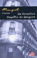 La Premiere Enquete De Maigret Georges Simenon