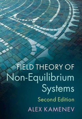 Field Theory of Non-Equilibrium Systems by Alex Kamenev (English) Hardcover Book