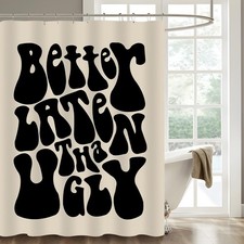 Better Late Than Ugly Shower Curtain, Cute Shower Curtain Funny Waterproof Sh...