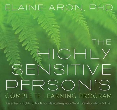 Highly Sensitive Person's Complete Learning Program: Essential Insights and Tool