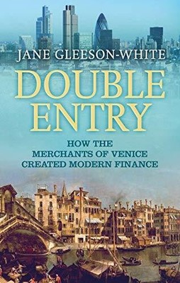 Double Entry: How the merchants of Venice created modern Buch Allen & Unwin