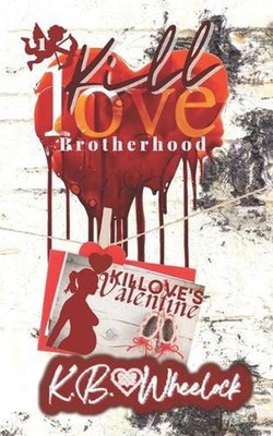 Killove's Valentine by K.B. Wheelock Paperback Book