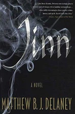 Jinn: A Novel, Delaney, Matthew B.J.