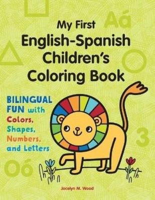 Jocelyn M. Wood My First English-Spanish Children's Coloring Book (Taschenbuch)