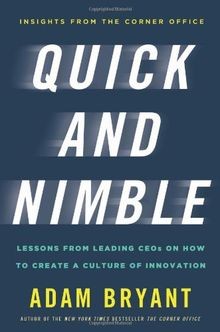 Quick and Nimble: Lessons from Leading CEOs on How ... | Buch | Zustand sehr gut